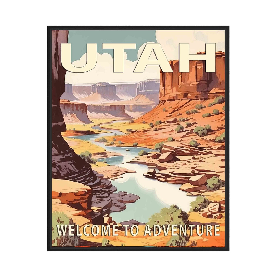 Utah Red Rock Canyon River Welcome to Adventure Travel Poster