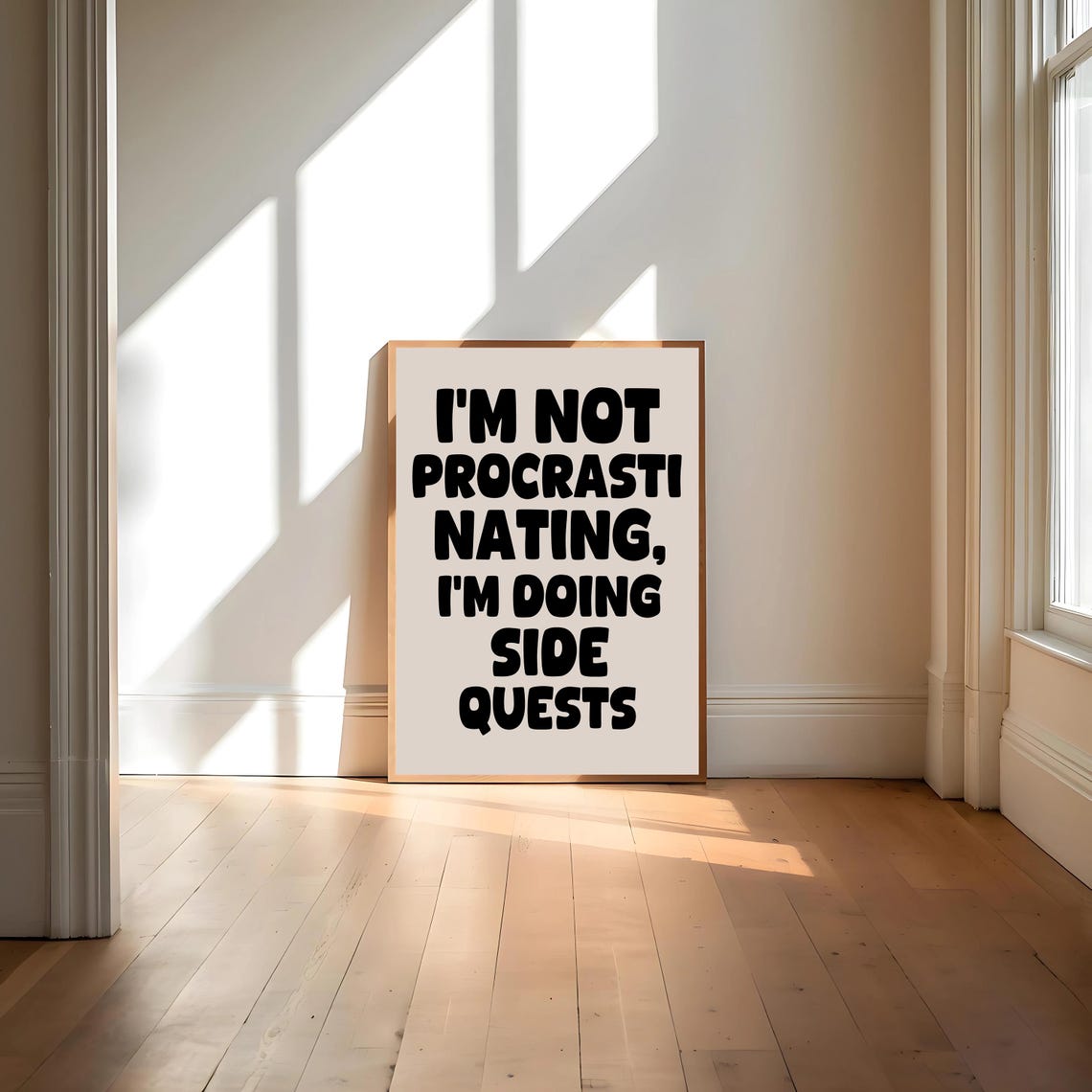 Im Not Procrastinating Art Print Funny Neutral Desk Decor Office Decor Home Office Wall Art Funny Quote Dorm Decor Study Print - Image 4