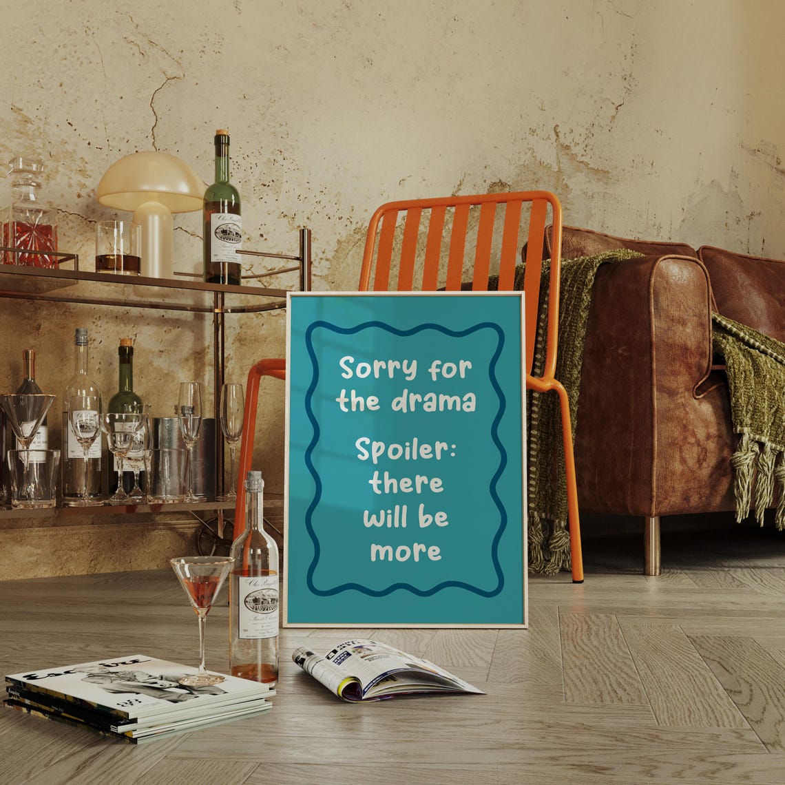 Sorry For The Drama Funny Teal Quote Wall Art