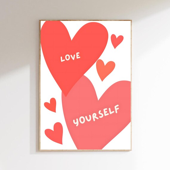 Love Yourself Print Self Quote Selfworth Poster Art Minimalistic Wall Decor Gift For Her Lovable Hearts