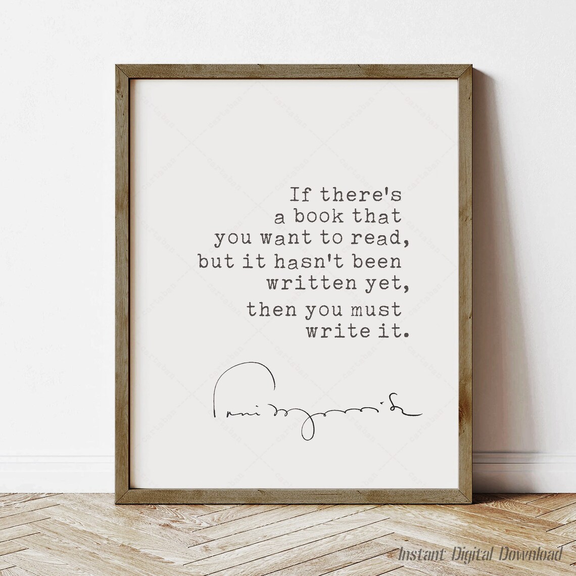 Toni Morrison If Theres A Book That You Want To Read Quote Poster