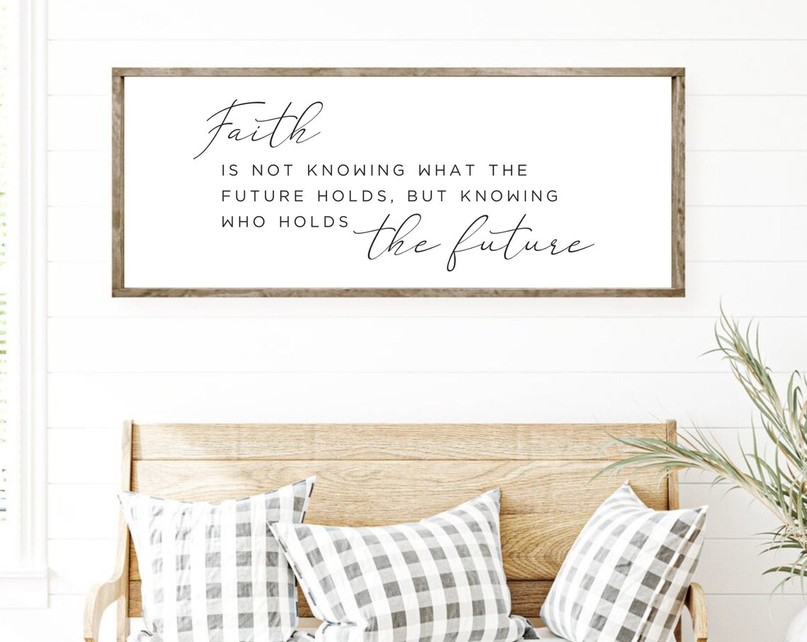 Faith Is Not Knowing What the Future Holds Inspirational Poster