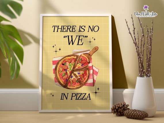 Pizza Art But First Pizza Sign Food Lover Gift Pizza Quotes Pizza Gifts For Men Pizza Lover Pizza Print Italian Food Print