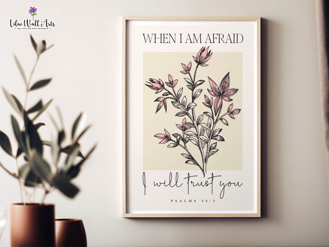 When I Am Afraid I Will Trust You Psalms 56 Floral Christian Poster - Image 4