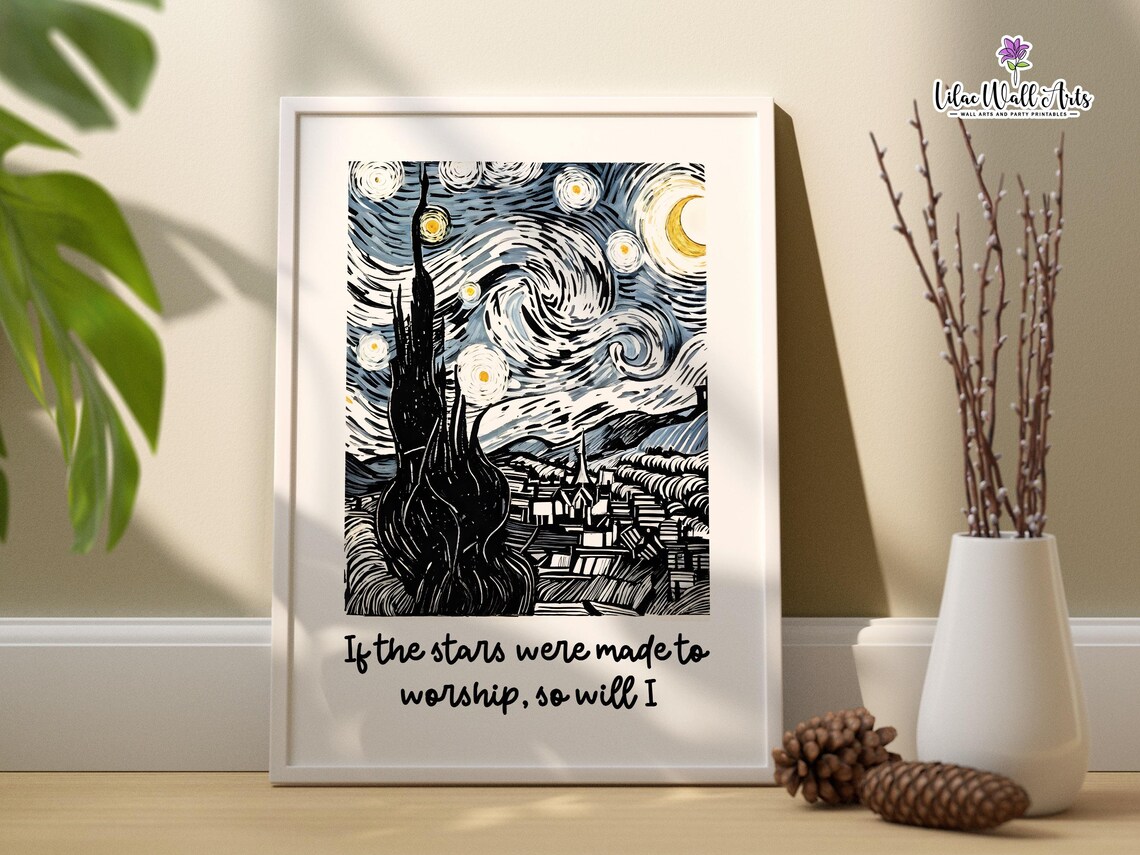 Van Gogh Style Starry Night Inspired If The Stars Were Made To Worship Lyric Poster - Image 2