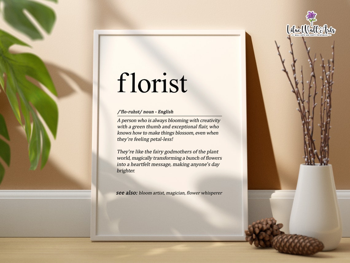 Florist Definition Print Wedding Florist Gift Idea Floral Shop Flower Shop Flower Woman Gift For Florist Floral Art Floral Wall Art
