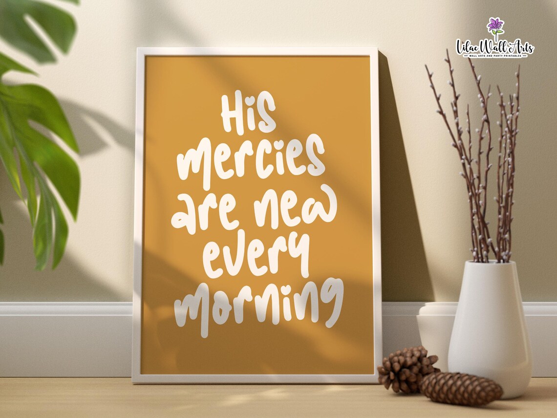 His Mercies Are New Every Morning Mustard Gold Bible Faith Poster
