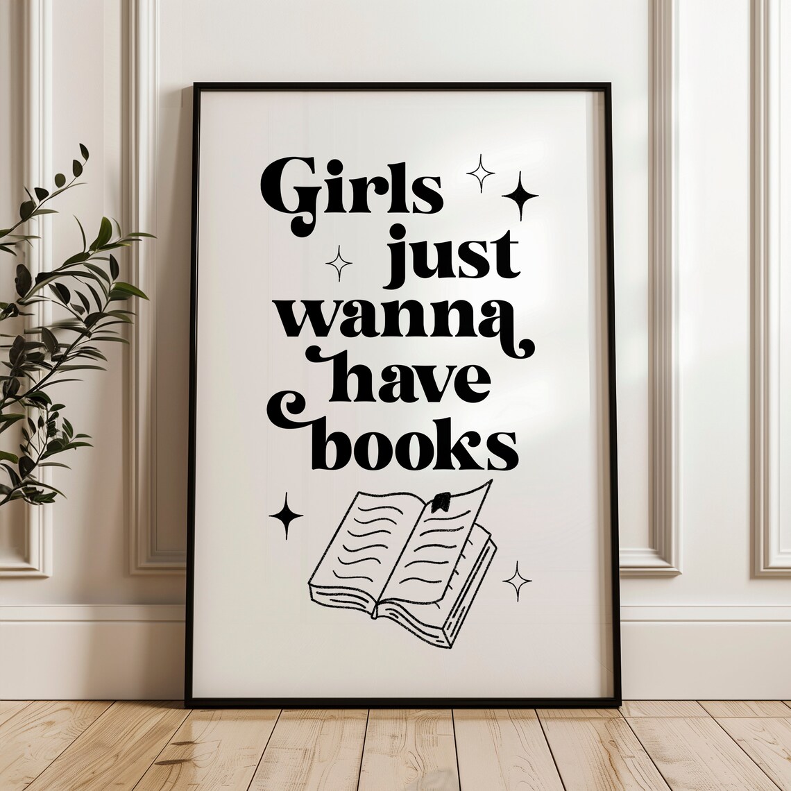 Girls Just Wanna Have Books Literary Typography Quote Poster