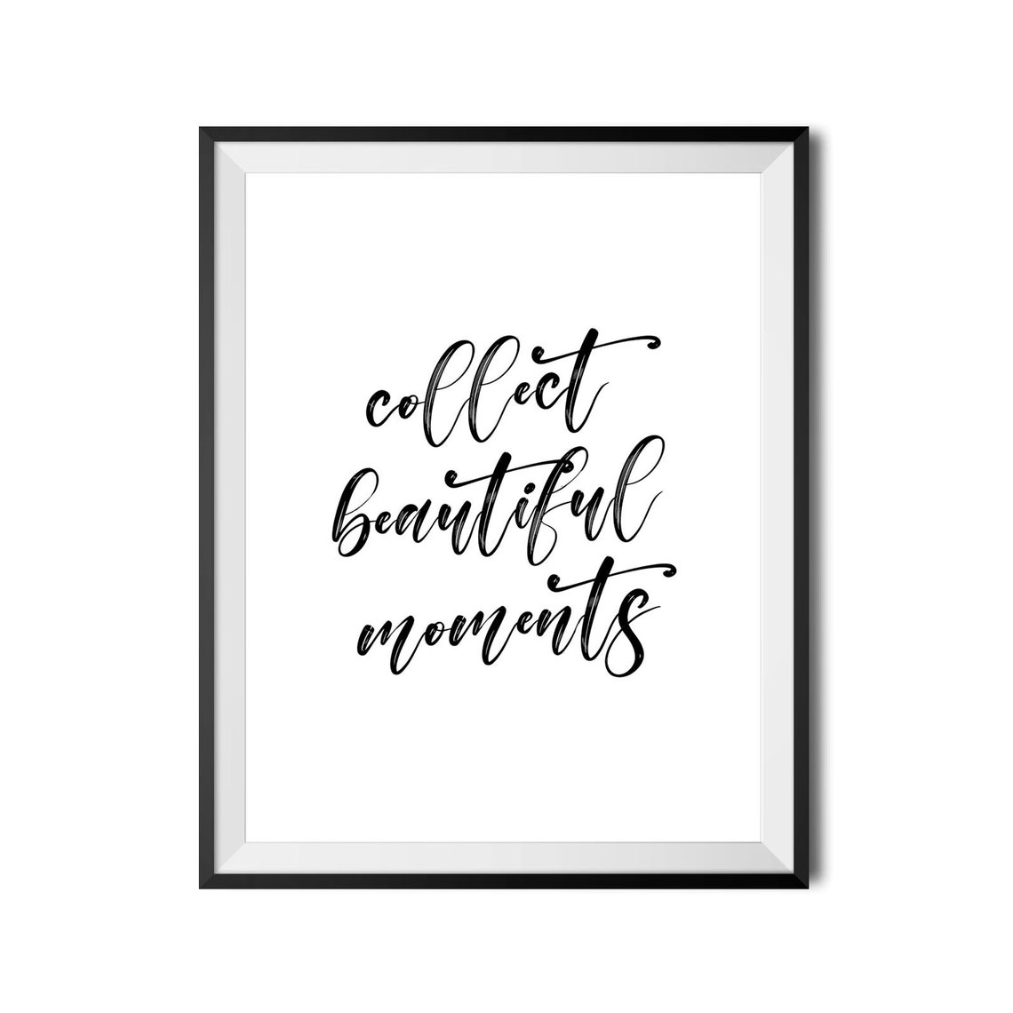 Collect Beautiful Moments Script Calligraphy Quote Wall Decor Poster - Image 4