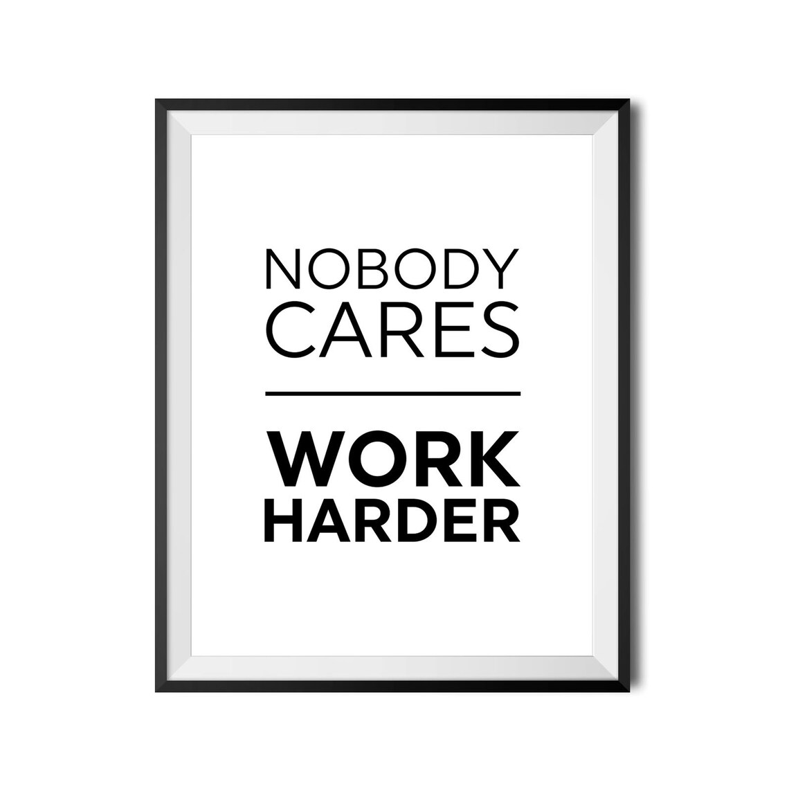 Nobody Cares Work Harder Gym Quote Motivational Poster Office - Image 4