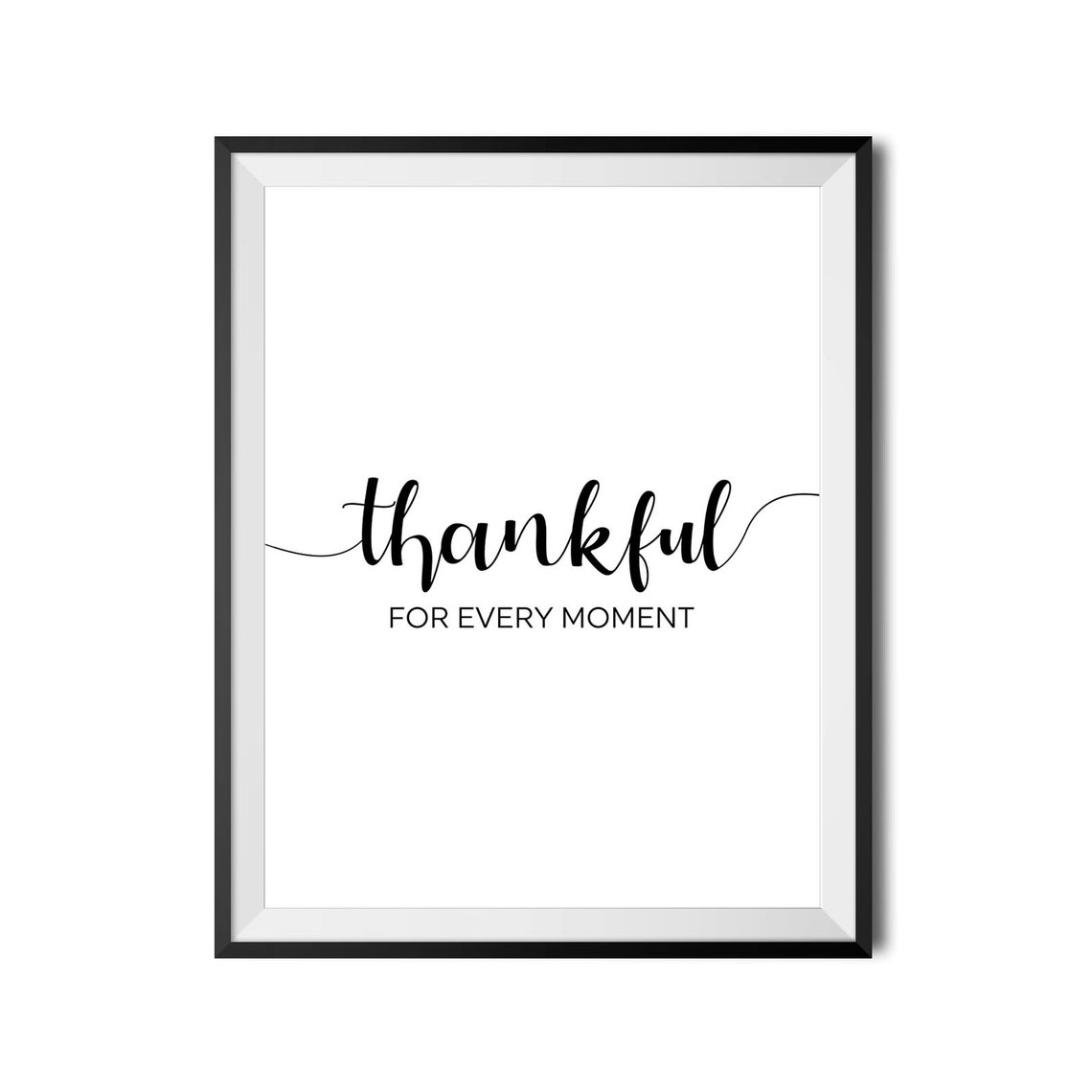 Thankful For Every Moment Quote Poster Script Minimalist Home Decor - Image 4