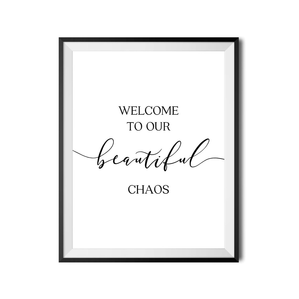 Welcome To Our Beautiful Chaos Funny Family Home Decor Poster - Image 4