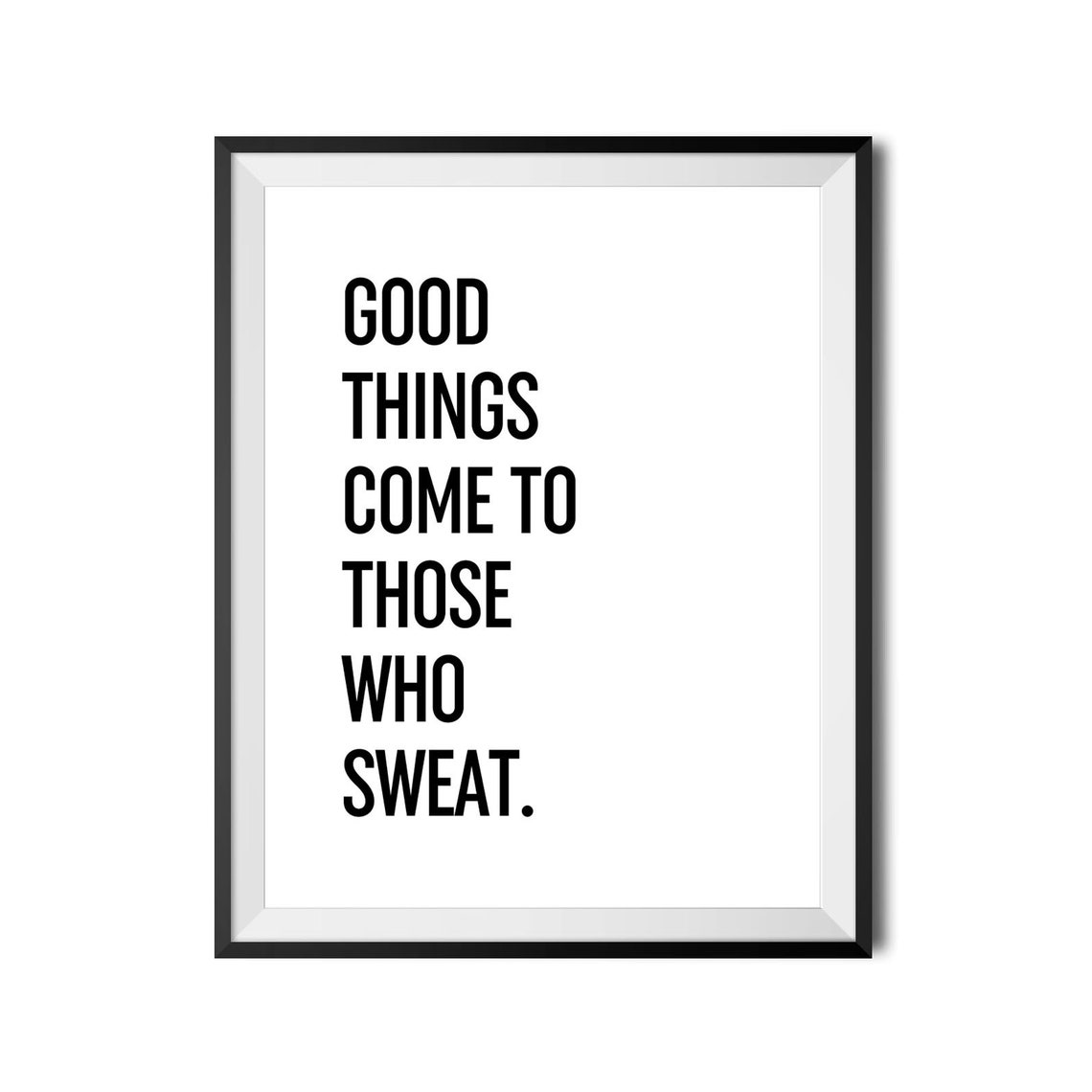 Good Things Come to Those Who Sweat Workout Typography Poster - Image 4