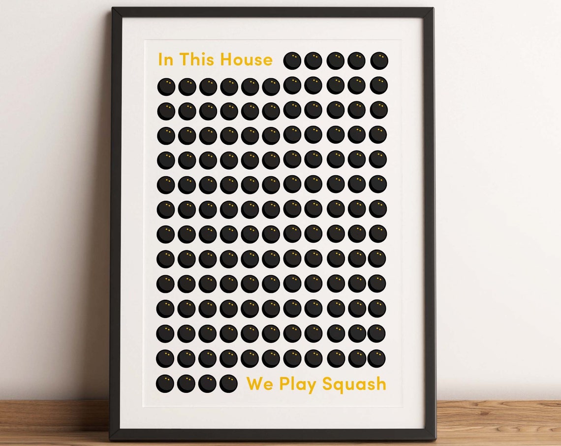 In This House We Play Squash Minimalist Black Ball Art Poster