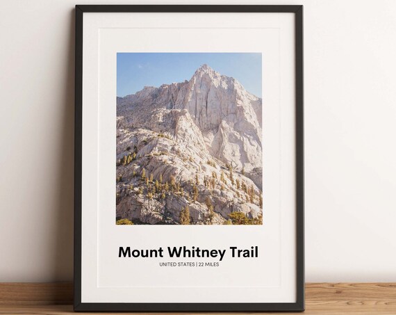 Mount Whitney Trail United States Granite Peak Summit Hike Poster