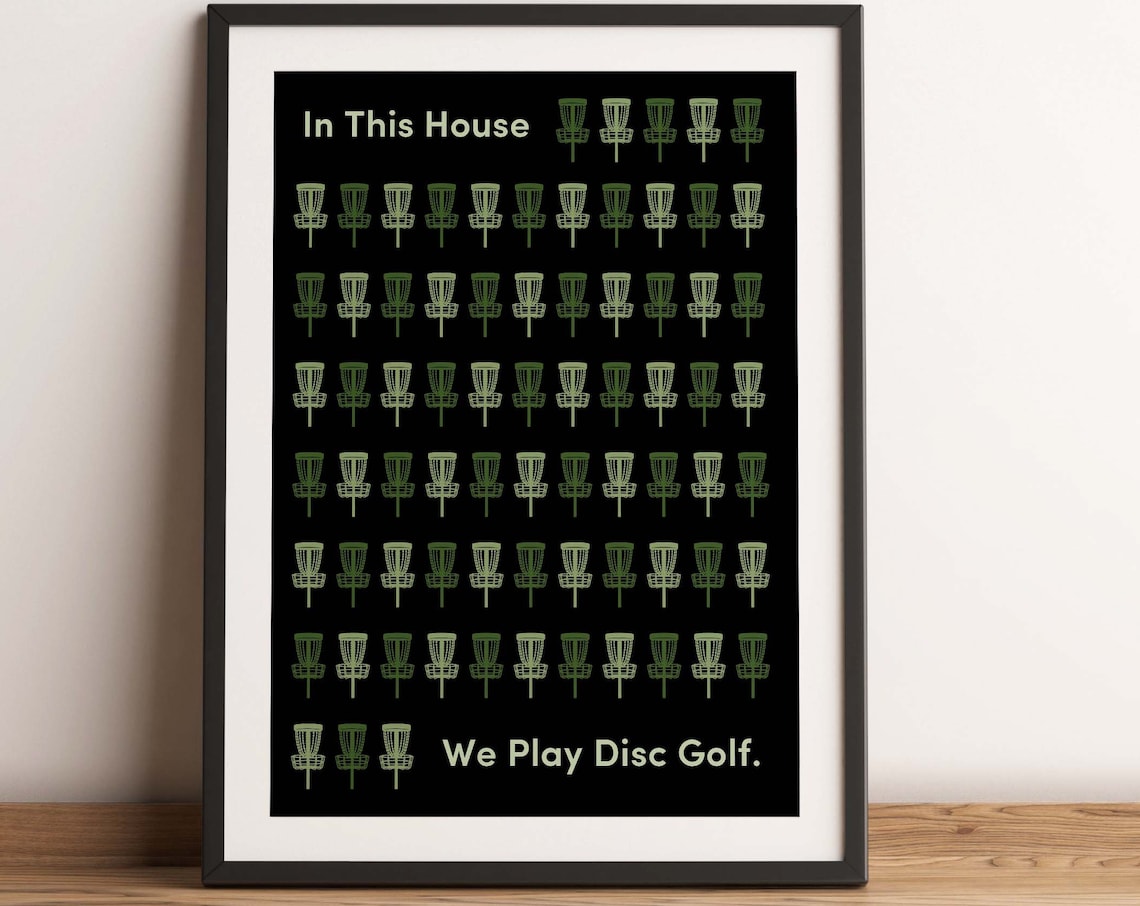In This House We Play Disc Golf Art Print