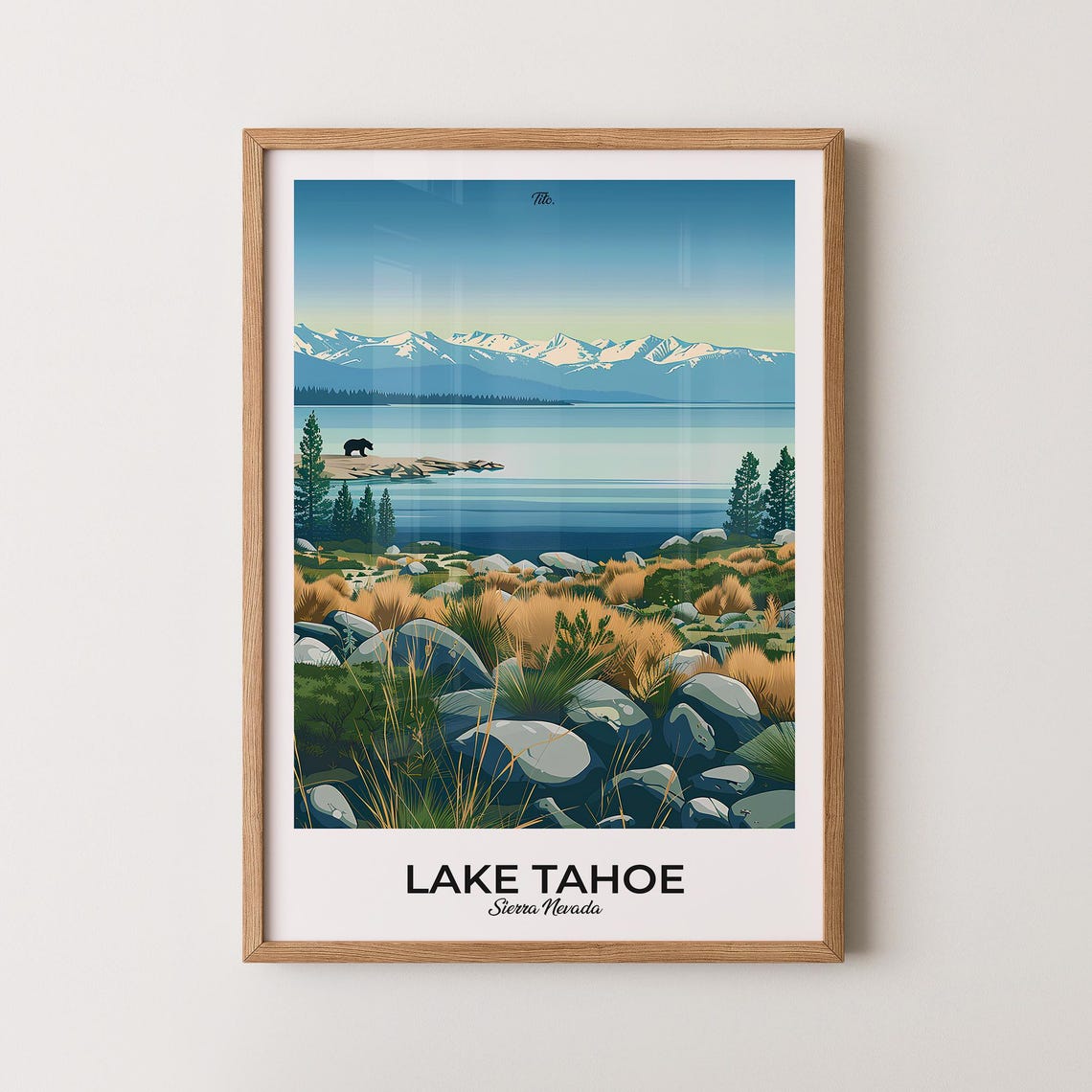 Lake Tahoe Poster Lake Tahoe Travel Poster Lake Tahoe Art Print Lake Tahoe Wall Art Sierra Nevada Poster Gift For Travelers