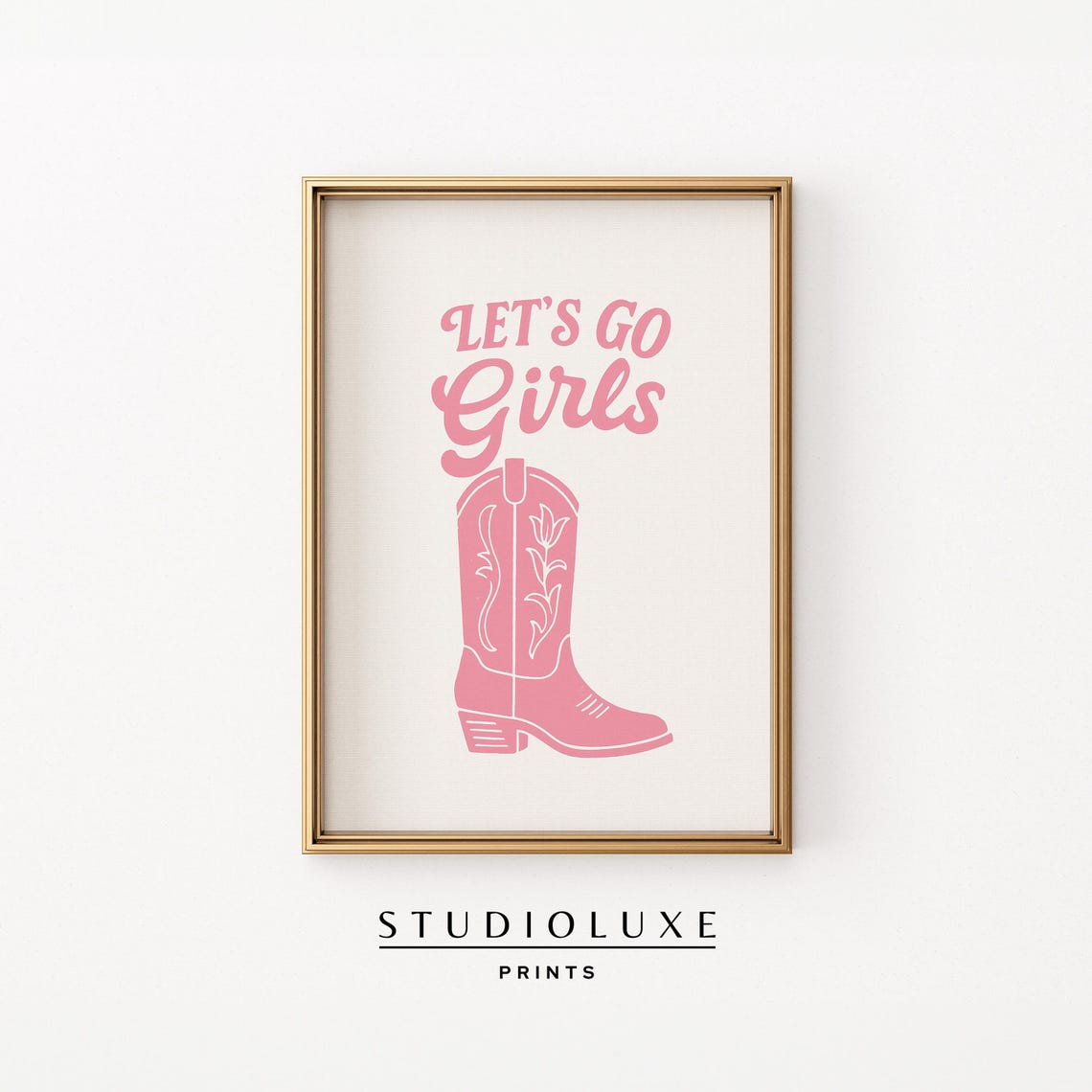 Let us Go Girls Pink Cowboy Boot Western Bachelorette Poster