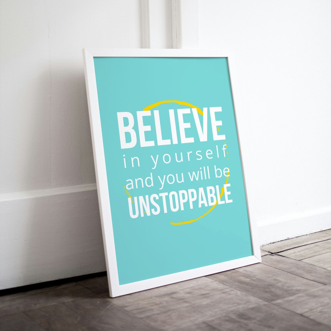 Believe in Yourself and You Will Be Unstoppable Teal Motivation Quote Poster
