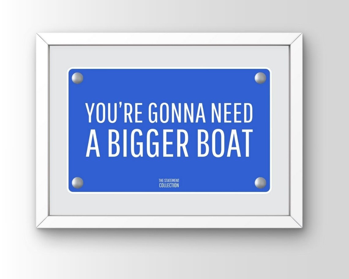Youre Gonna Need a Bigger Boat Classic Jaws Movie Quote Poster