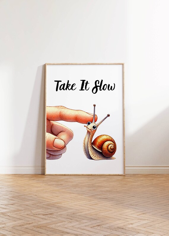 Take It Slow Cute Snail Finger Nursery Mindfulness Wall Poster