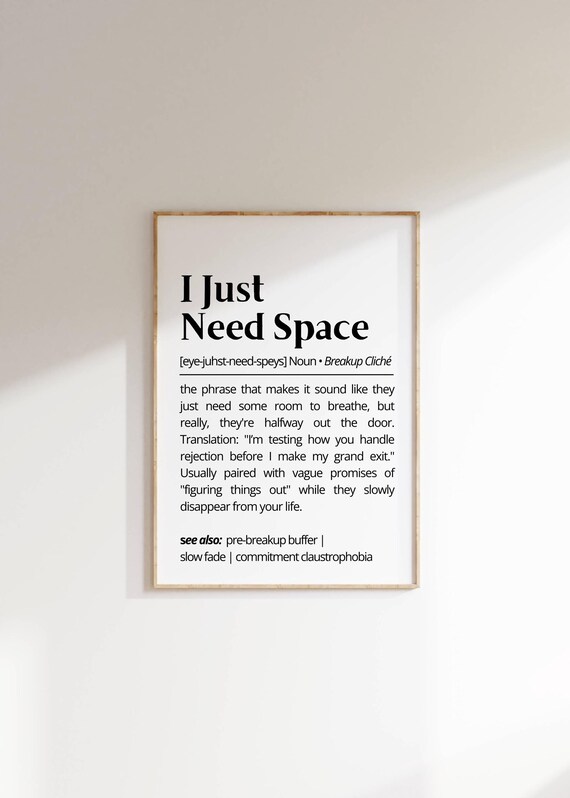 I Just Need Space Definition Wall Art Sarcastic Poster Breakup Humor Relationship Funny Modern Minimalist Decor For Single Friends