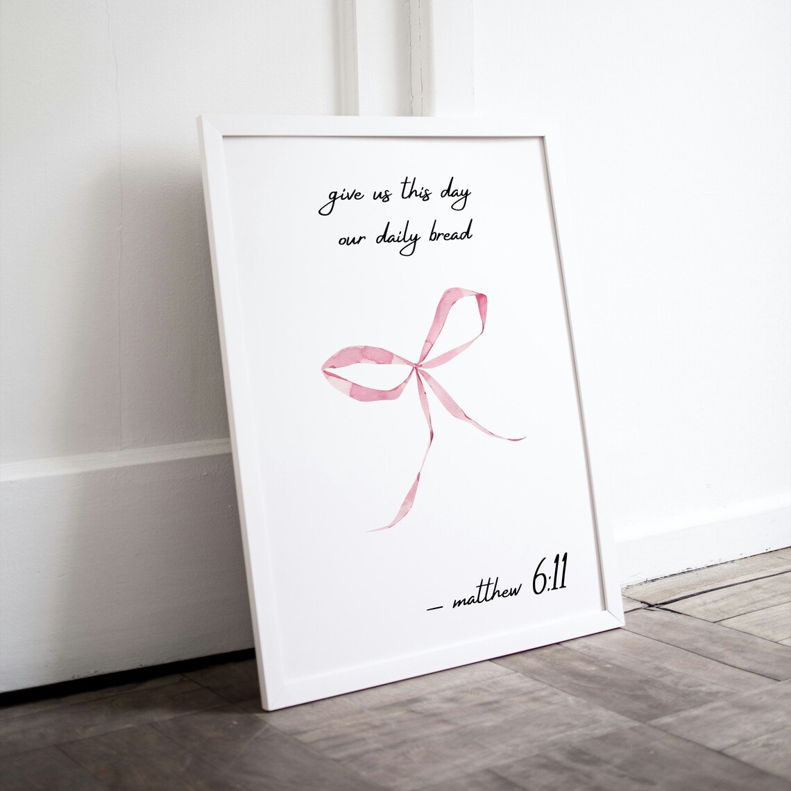 Give Us This Day Our Daily Bread Matthew 6:11 Pink Bow Scripture Poster