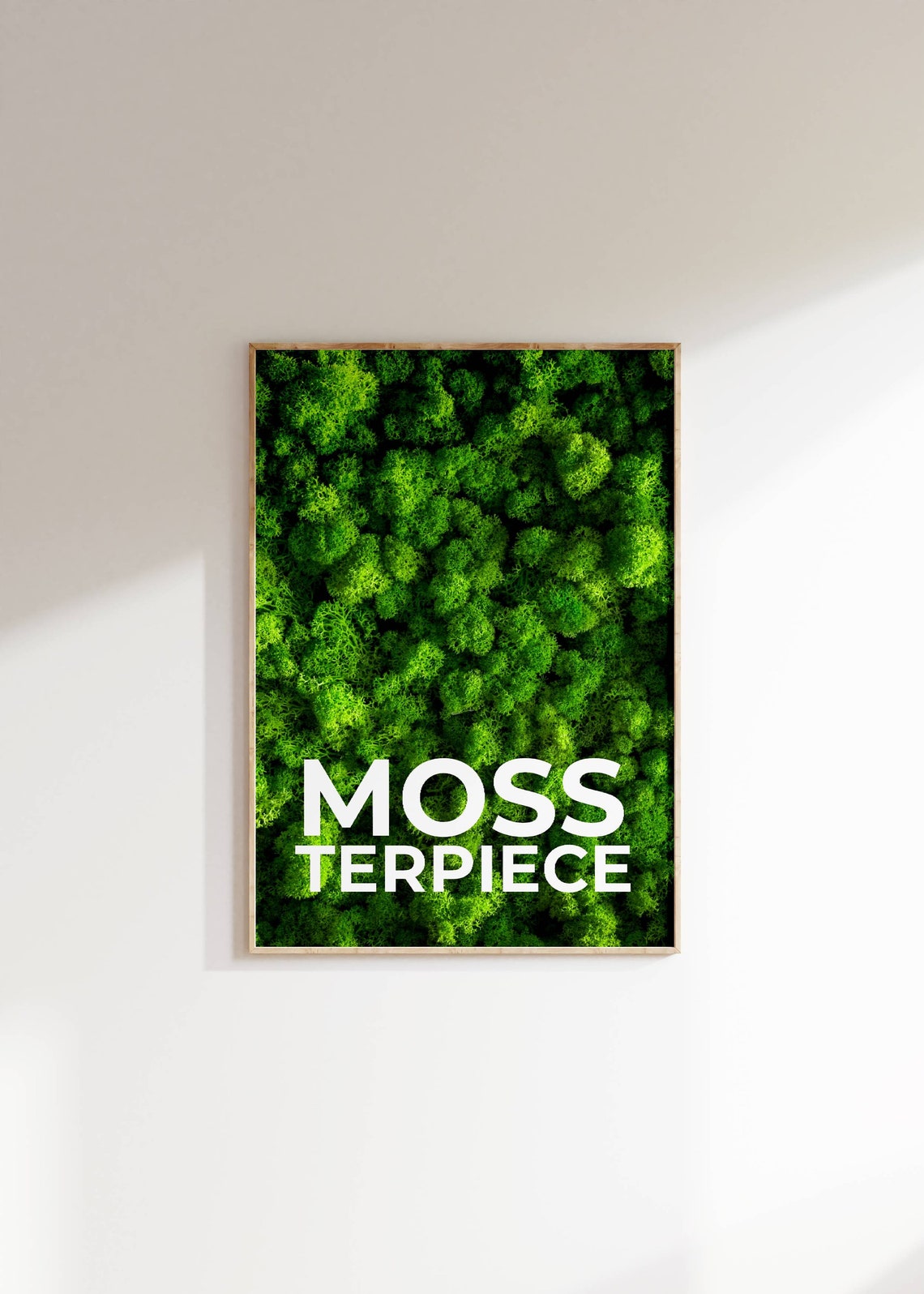 Moss Terpiece White Text Green Moss Texture Funny Wall Poster