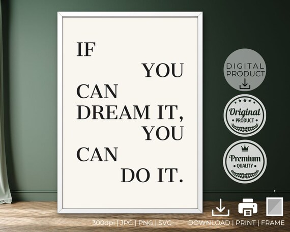 If You Can Dream It You Can Do It Scattered Serif Quote Poster