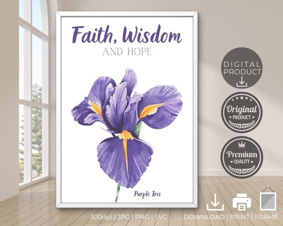 Faith Wisdom and Hope Purple Iris Watercolor Floral Christian Poster