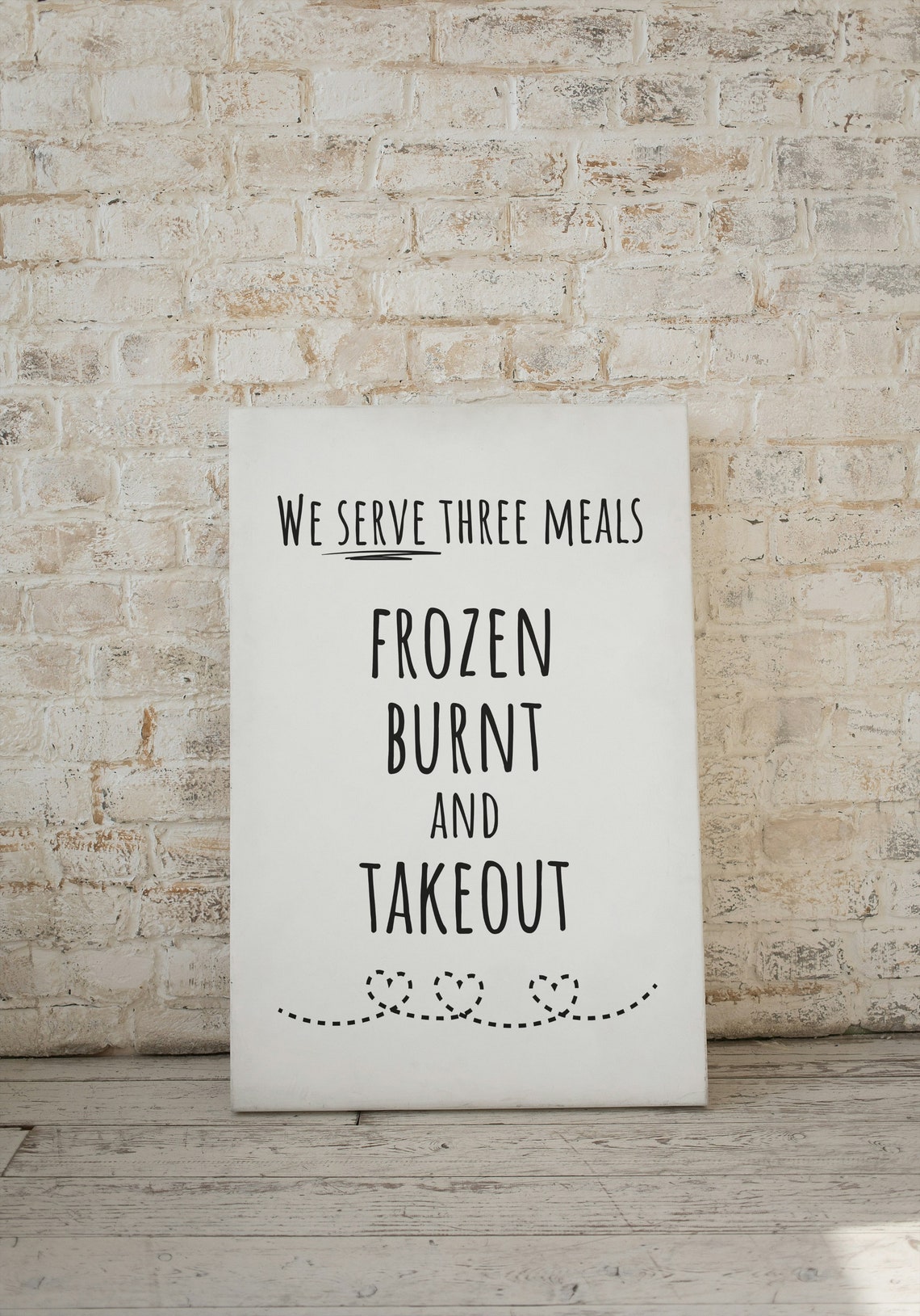 We Serve Three Meals Frozen Burnt and Takeout Funny Kitchen Poster - Image 3