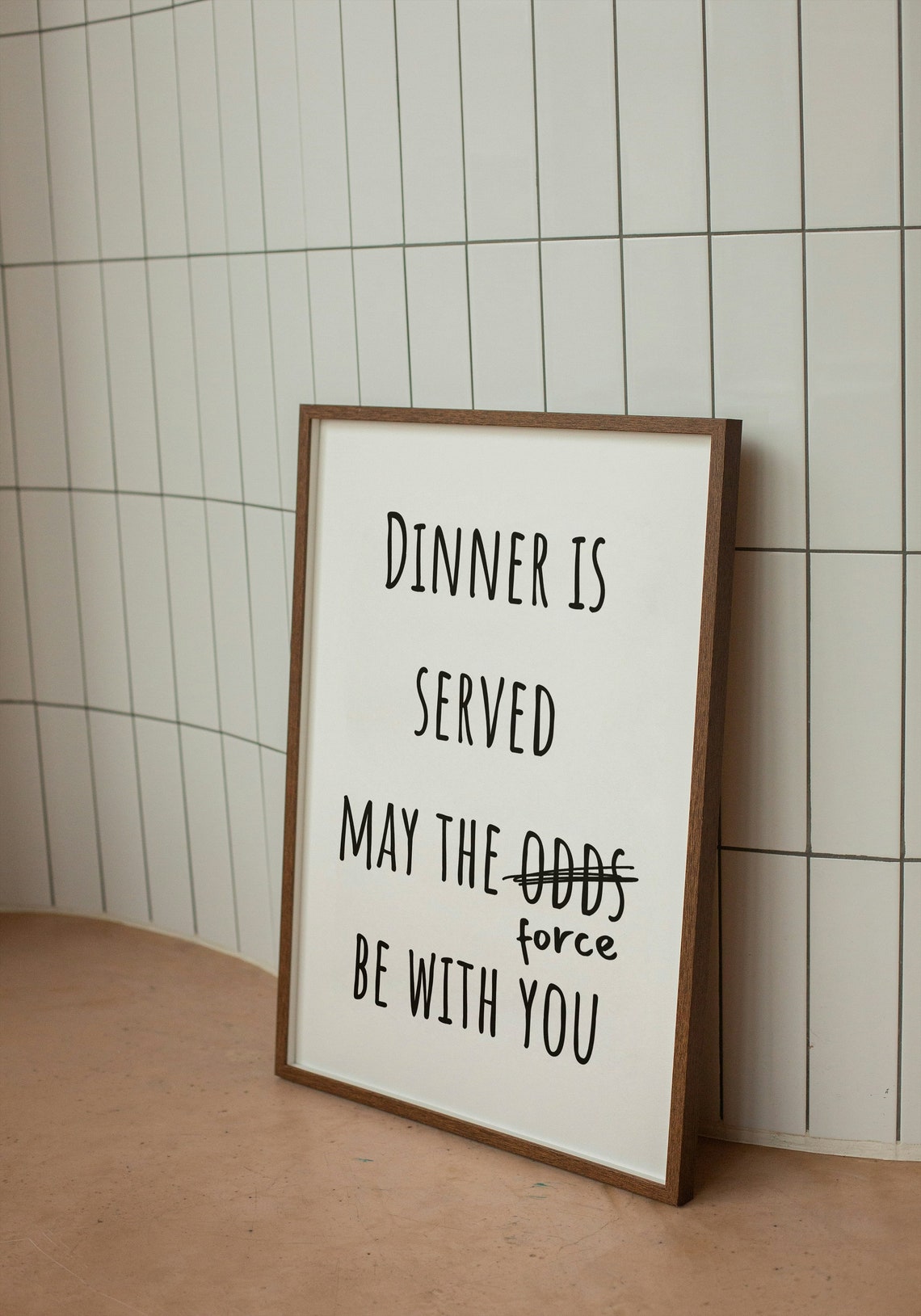Dinner Is Served May the Force Be with You Funny Kitchen Poster