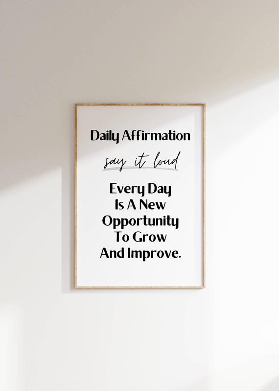 Positive Affirmation Wall Art Daily Inspirational Quote Every Day Is A New Opportunity Growth Mindset Gift Idea Typography As Art