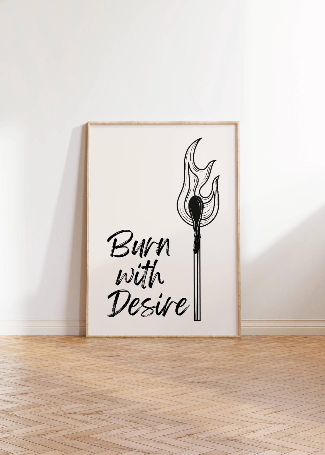 Burn With Desire Matchstick Flame Script Minimalist Quote Poster - Image 3