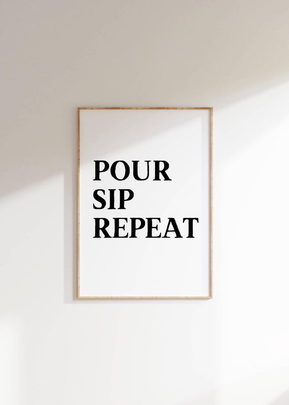Pour Sip Repeat Wall Art Funny Bar Decor For Home Minimalist Black And White Typography Poster Alcohol Quote Art Print Gift For Party Decor