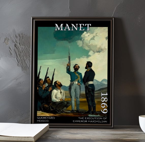 The Execution Of Emperor Maximilian 1869 Douard Manet Print Poster French Impressionist Art Historic Painting Post Impressionism Deco