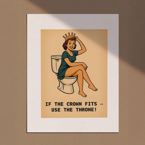 Funny Crown Throne Bathroom Poster Retro Cartoon Queen Toilet Humor