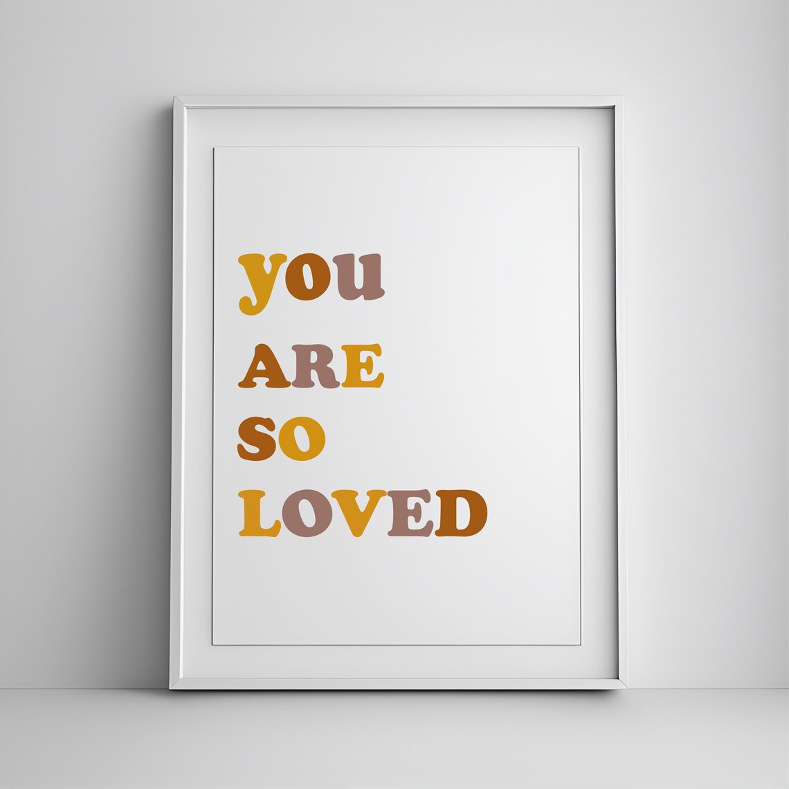 You Are So Loved Warm Retro Letter Nursery Kids Room Quote Poster