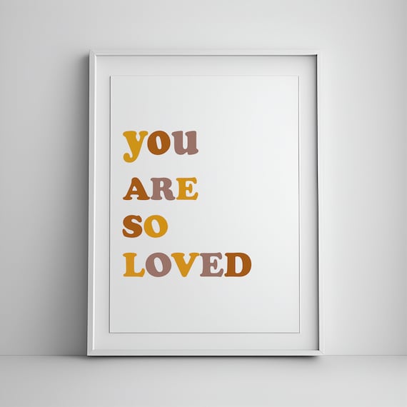 You Are So Loved Warm Retro Letter Nursery Kids Room Quote Poster
