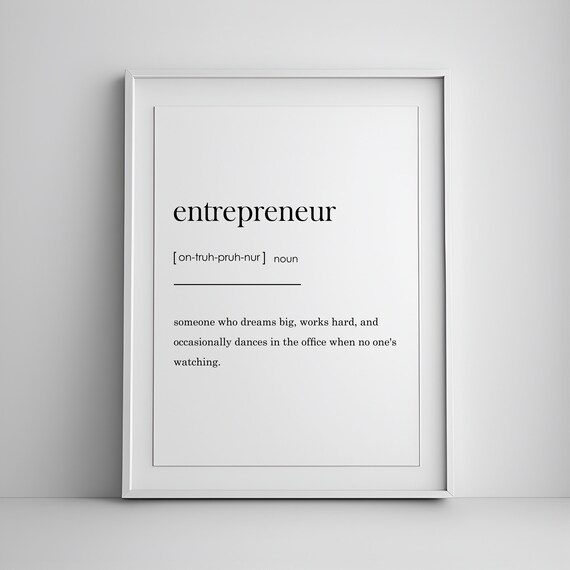 Entrepreneur Definition Wall Art Inspirational Quote Prints Office Decor Print