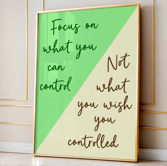 Focus On What You Can Control Quote Poster in Green and Beige