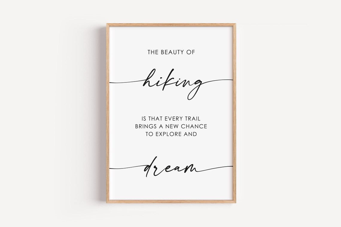 The Beauty of Hiking Script Trail Quote Motivational Wall Art