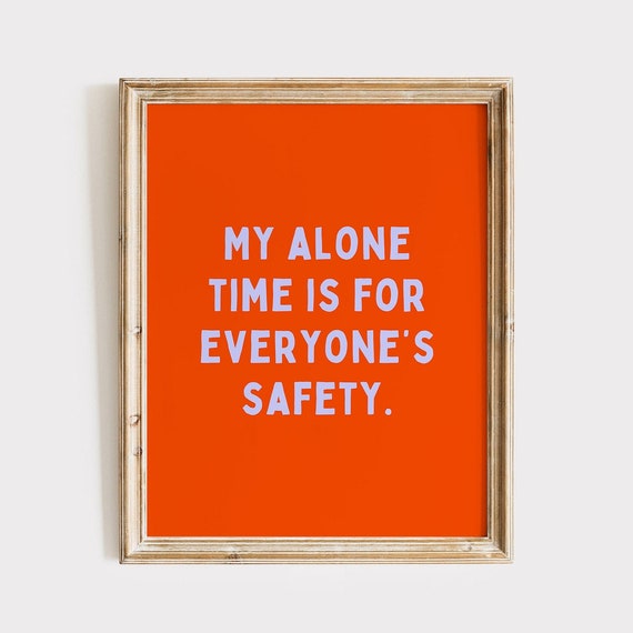 Funny Alone Time Wall Art Print Introvert Humor