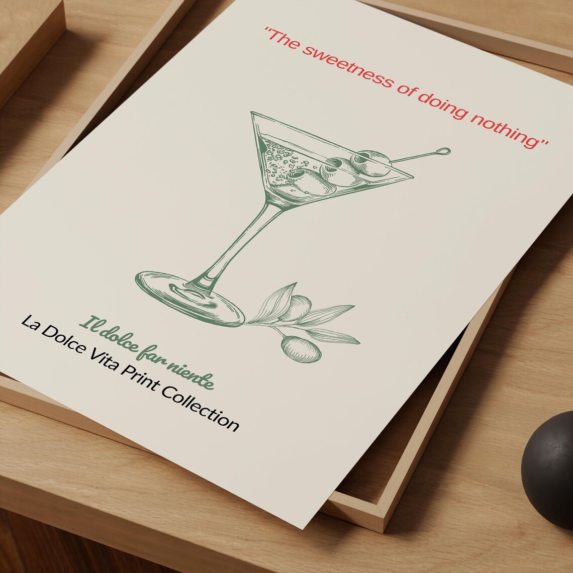 The Sweetness Of Doing Nothing Martini Glass Italian Quote Print - Image 2