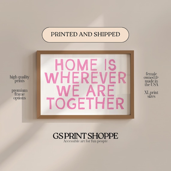 Home Is Wherever We Are Together Pink Minimalist Quote Wall Art
