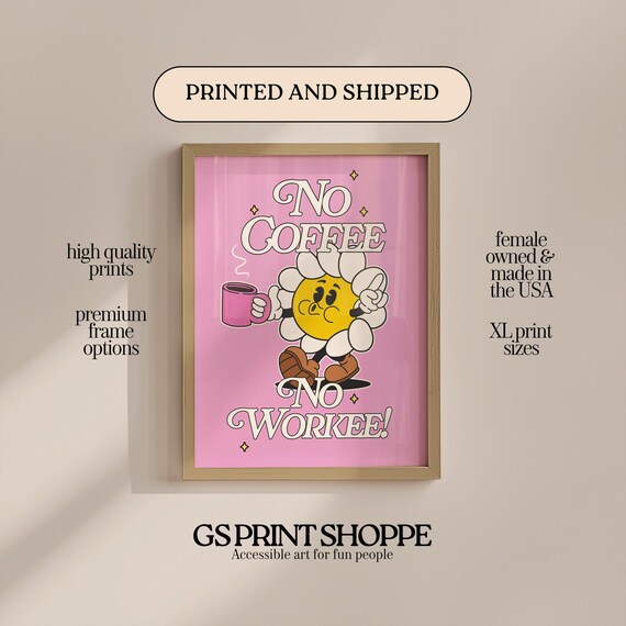 No Coffee No Workee Funny Cartoon Daisy Mug Retro Pink Quote Art Poster