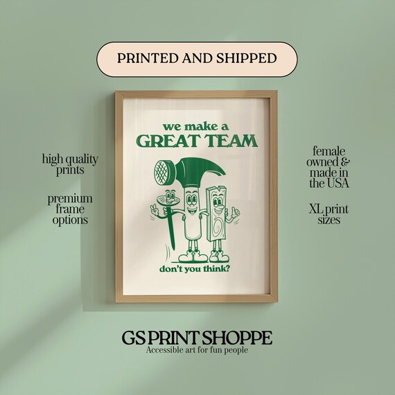 We Make A Great Team Retro Tool Characters Green Cartoon Art Poster
