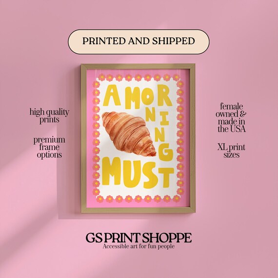 A Morning Must Croissant Pink Floral Cute Breakfast Art Poster