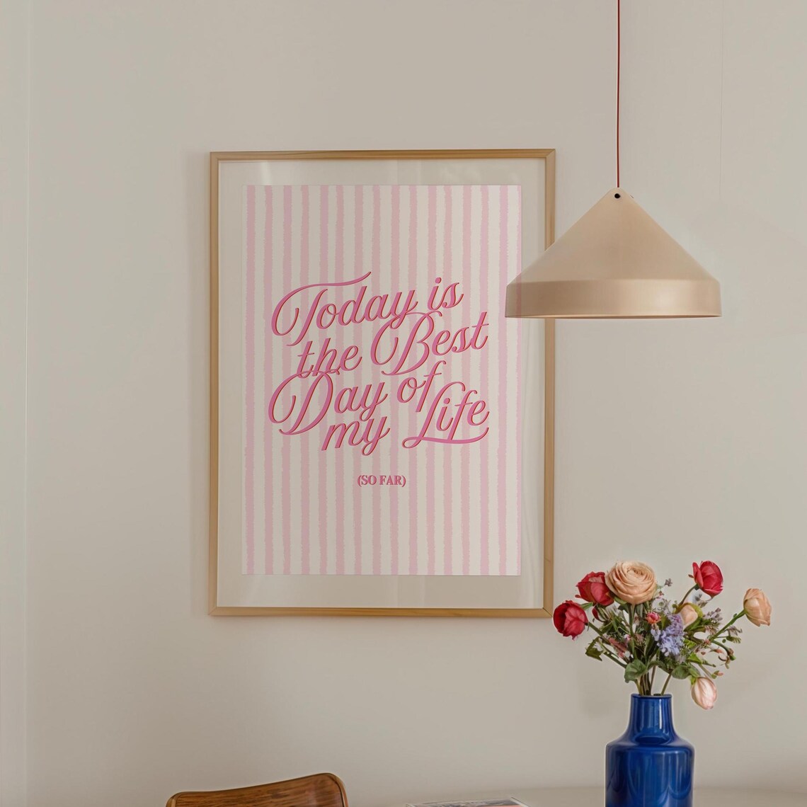 Today is the Best Day of my Life Pink Quote Print Dorm Decor