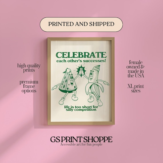 Celebrate Each Other's Successes Retro Cartoon Cheese Quote Art Poster
